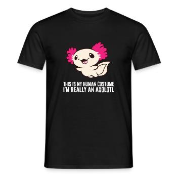 This Is My Human Costume I'm Really An Axolotl - Männer T-Shirt - Schwarz - Vorne - AI Model Male 178 light (178cm)