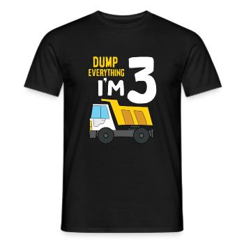Dump Everything I'm 3 Birthday Construction 3rd - Männer T-Shirt - Schwarz - Vorne - AI Model Male 178 light (178cm)