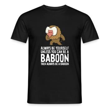 Soyez toujours vous-même, sauf si vous pouvez être un babouin - T-shirt homme - noir - Devant - AI Model Male 178 light (178cm)