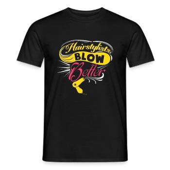 Sprüche - Hairstylists blow better - Männer T-Shirt - Schwarz - Vorne - AI Model Male 178 light (178cm)