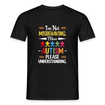 Ich benehme mich nicht schlecht, habe Autismus, bitte verstehe - Männer T-Shirt - Schwarz - Vorne - AI Model Male 178 light (178cm)