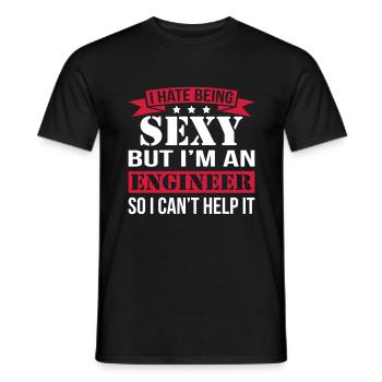 I Hate Being Sexy But I'm Engineer - Männer T-Shirt - Schwarz - Vorne - AI Model Male 178 light (178cm)