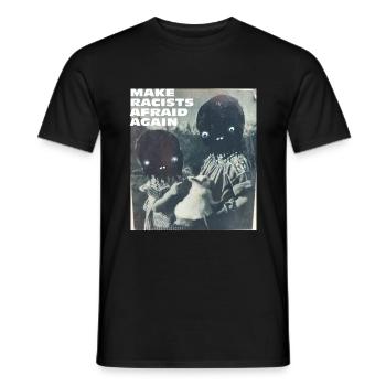 Make racists afraid again Fuck Nazis Racism FCK - Men's T-Shirt - black - Front - AI Model Male 178 light (178cm)