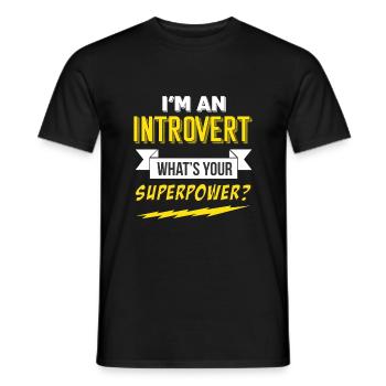 Je suis un introverti - quelle est votre superpuissance? - T-shirt homme - noir - Devant - AI Model Male 178 light (178cm)