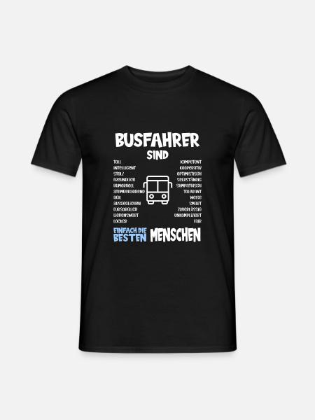 Busfahrer sind die besten Menschen Geschenk - Männer T-Shirt - Schwarz