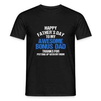 Happy Fathers Day to my Awesome Bonus Dad - Men's T-Shirt - black - Front - AI Model Male 178 light (178cm)