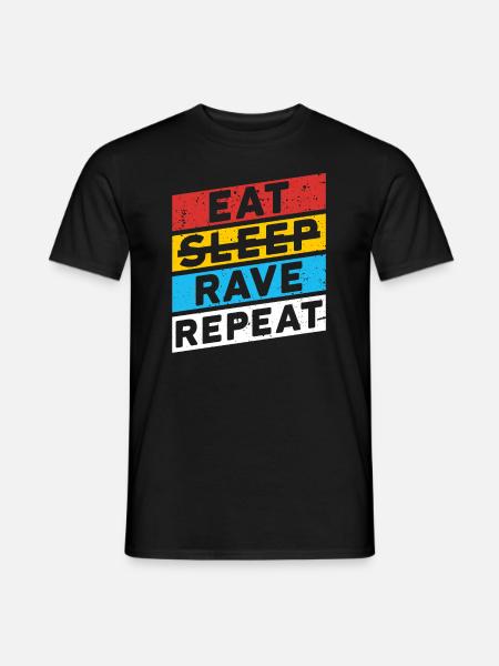 RAVE RAVER FESTIVAL PARTY | EAT SLEEP RAVE REPEAT - Men's T-Shirt - black
