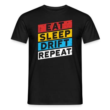 DRIFTER DRIFTING | EAT SLEEP DRIFT REPEAT - Men's T-Shirt - black - Front - AI Model Male 178 light (178cm)