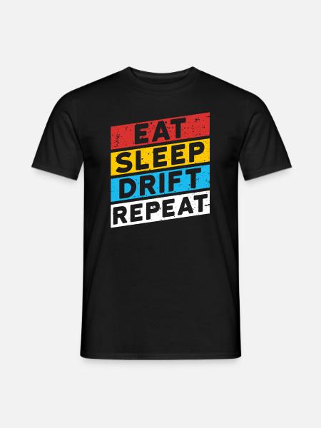 DRIFTER DRIFTEN | EAT SLEEP DRIFT REPEAT - Männer T-Shirt - Schwarz