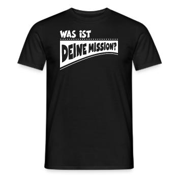 Was ist deine Mission? - Männer T-Shirt - Schwarz - Vorne - AI Model Male 178 light (178cm)