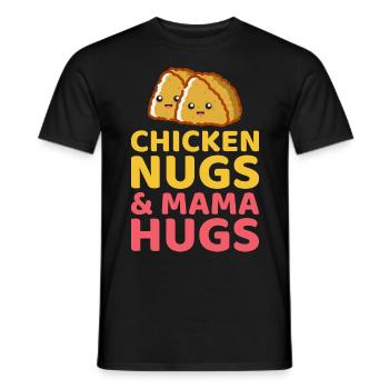Nugs de poulet et mama Hugs Fast Food Dicton drôle - T-shirt homme - noir - Devant - AI Model Male 178 light (178cm)