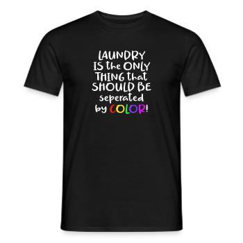 Laundry Is the Only Thing That Should Be Separated - Men's T-Shirt - black - Front - AI Model Male 178 light (178cm)