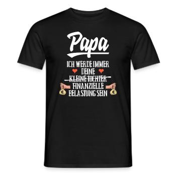 Papa kleine Tochter finanzielle Belastung - Männer T-Shirt - Schwarz - Vorne - AI Model Male 178 light (178cm)