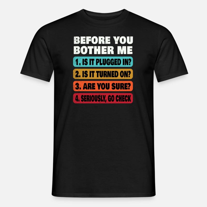Funny Information Technology Tech | Technical Supp - Men's T-shirt - black