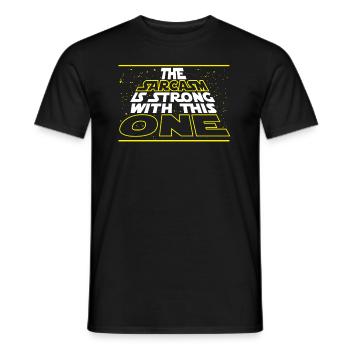 Nerdy The Sarcasm Is Strong With This One 2 - Men's T-Shirt - black - Front - AI Model Male 178 light (178cm)