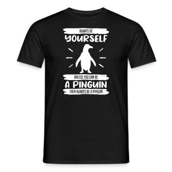 Penguin always be yourself saying gift - Men's T-Shirt - black - Front - AI Model Male 178 light (178cm)