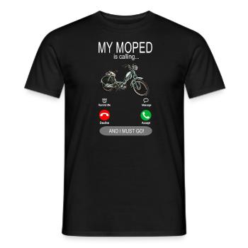 My Moped is calling - Moped Driver Moped - Men's T-Shirt - black - Front - AI Model Male 178 light (178cm)