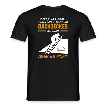 Dachdecker Beruf Lustiger Spruch Geschenk - Männer T-Shirt - Schwarz - Vorne - AI Model Male 178 light (178cm)