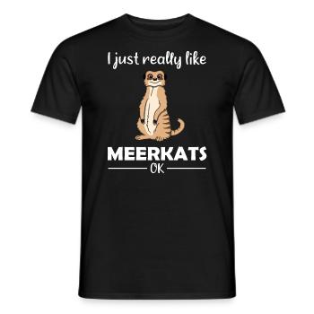 Meerkat Lover Funny Saying Gift - Men's T-Shirt - black - Front - AI Model Male 178 light (178cm)