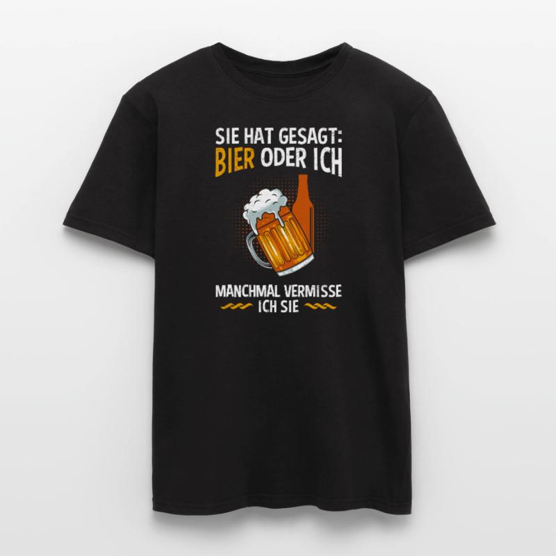 Männer Bier Spruch Bier oder Frau Biertrinker Männer T-Shirt
