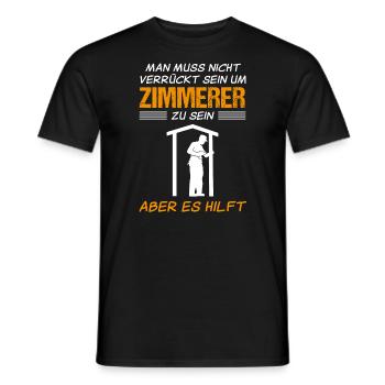 Zimmermann Zimmerer Lustiger Spruch Geschenk - Männer T-Shirt - Schwarz - Vorne - AI Model Male 178 light (178cm)