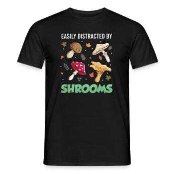 Easily distracted by Shrooms Pilzsammler - Männer T-Shirt - Schwarz - Vorne - AI Model Male 178 light (178cm)