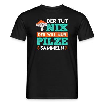 Der tut nix der will nur Pilze sammeln Pilzsammler - Männer T-Shirt - Schwarz - Vorne - AI Model Male 178 light (178cm)