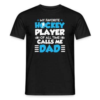 Favorite Hockey Player calls me Dad - Men's T-Shirt - black - Front - AI Model Male 178 light (178cm)