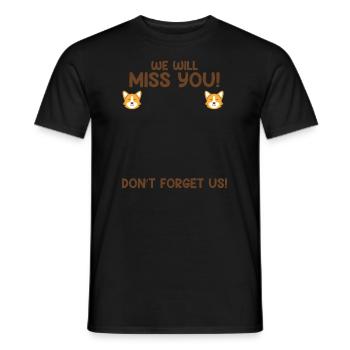 Wir werden dich vermissen Jobwechsel Abschied - Männer T-Shirt - Schwarz - Vorne - AI Model Male 178 light (178cm)