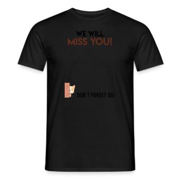 Wir werden dich vermissen Abschied Kollege - Männer T-Shirt - Schwarz - Vorne - AI Model Male 178 light (178cm)