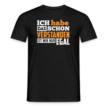 Ich habe das schon verstanden ist mir nur egal - Männer T-Shirt - Schwarz - Vorne - AI Model Male 178 light (178cm)