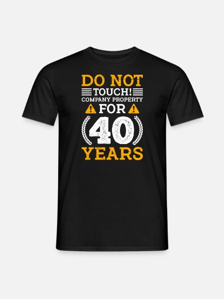 40 Jahre Firmeneigentum 40 Jahre Arbeitsjubiläum - Mænd T-shirt - sort