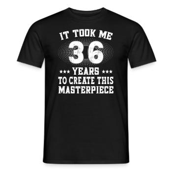 It took me 36 years - Geburtstag Happy Birthday - Men's T-Shirt - black - Front - AI Model Male 178 light (178cm)