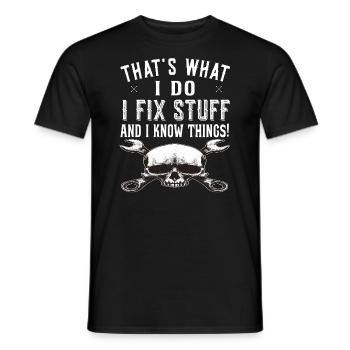 That's what I do I fix stuff and know things - Männer T-Shirt - Schwarz - Vorne - AI Model Male 178 light (178cm)