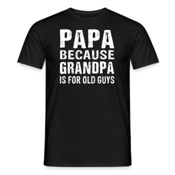 Papa Parce que grand-père est pour les vieux - Fête des pères - T-shirt homme - noir - Devant - AI Model Male 178 light (178cm)
