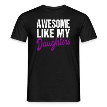 Awesome like my daughters - Vater Tochter - Männer T-Shirt - Schwarz - Vorne - AI Model Male 178 light (178cm)