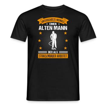 Straßenbauer Alter Mann Spruch Herren Geschenk - Männer T-Shirt - Schwarz - Vorne - AI Model Male 178 light (178cm)