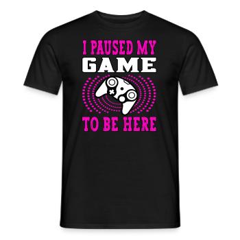 I paused my game to be here pink - Gamer Gaming - Men's T-Shirt - black - Front - AI Model Male 178 light (178cm)