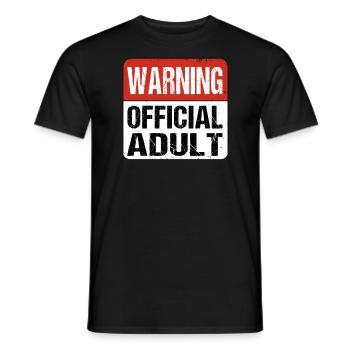 Warning Official Adult - Volljährig Erwachsen - Men's T-Shirt - black - Front - AI Model Male 178 light (178cm)