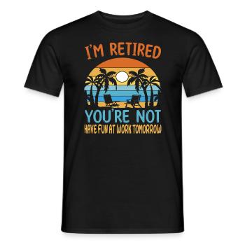Rétro je suis à la retraite tu ne l’es pas - Rente Rentner - T-shirt homme - noir - Devant - AI Model Male 178 light (178cm)