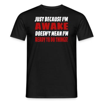 Faulenzer Morgenmuffel Humor Geschenkidee - Männer T-Shirt - Schwarz - Vorne - AI Model Male 178 light (178cm)