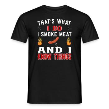 That's what I do I smoke meat - grillen bbq grill - Männer T-Shirt - Schwarz - Vorne - AI Model Male 178 light (178cm)