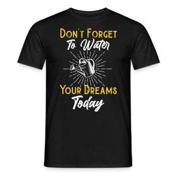 Mindset Friendly Advice Water Thy Dreams Inspirati - Men's T-Shirt - black - Front - AI Model Male 178 light (178cm)