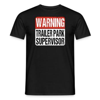Trailerpark Legend Supervisor - Groundskeeper - Men's T-Shirt - black - Front - AI Model Male 178 light (178cm)