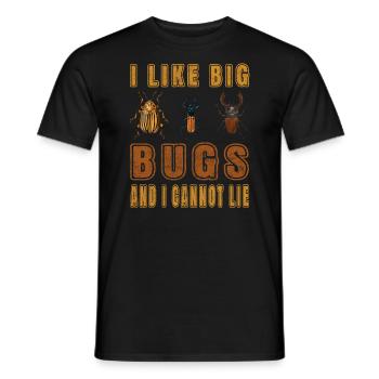 I like big bugs and i cannot lie - Entomologe - Männer T-Shirt - Schwarz - Vorne - AI Model Male 178 light (178cm)