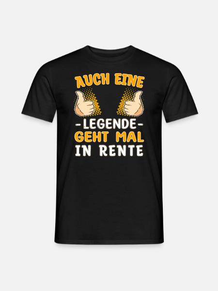 Auch eine Legende geht mal in Rente Rentnerleben - Männer T-Shirt - Schwarz