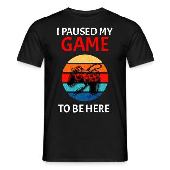 I paused my Game to be here Dark - Männer T-Shirt - Schwarz - Vorne - AI Model Male 178 light (178cm)