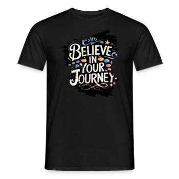 Believe in your Journey - positive Motivation - Men's T-Shirt - black - Front - AI Model Male 178 light (178cm)