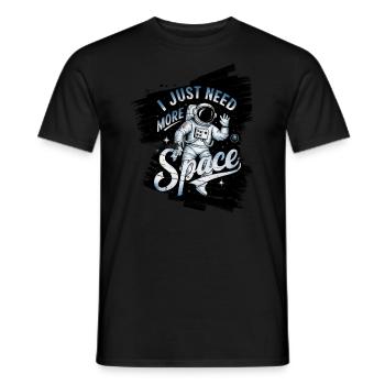 I just need more Space Astronaut Planet - Men's T-Shirt - black - Front - AI Model Male 178 light (178cm)