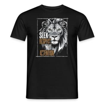 Seek Respect not Attention - Männer T-Shirt - Schwarz - Vorne - AI Model Male 178 light (178cm)
